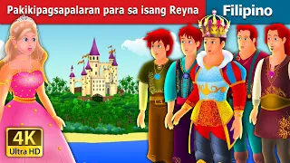 Pakikipagsapalaran para sa isang Reyna | Quest for a Queen Story | @FilipinoFairyTales