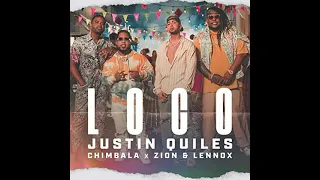 Justin Quiles, Chimbala, Zion, Lennox - Loco (Drill Remix)