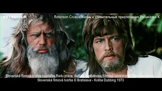 Robinson Crusoe (1972) - Slovenská filmová tvorba © Bratislava - Koliba Dubbing 1973