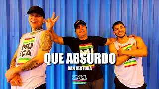 QUE ABSURDO - Dan Ventura | Coreografia Cia Z41.