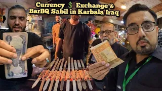 Currency Exchange & Bar B Q Sabil in Karbala, Iraq ||. #arbaeen2022