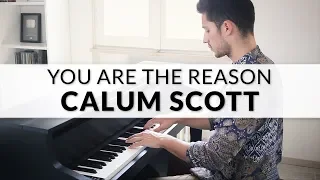 You Are The Reason - Calum Scott | Piano Cover + Sheet Music