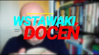 Wstawaki [#1400] Doceń