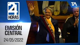 Noticias Ecuador: Noticiero 24 Horas, 24/05/2022 (Emisión Central)