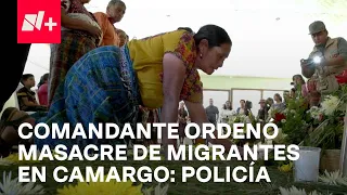 Masacre de migrantes en Camargo; Comandante ordenó que abrieran fuego - En Punto