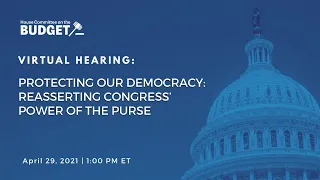 Protecting our Democracy: Reasserting Congress’ Power of the Purse