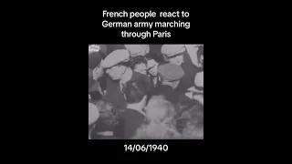 French Citizens react to German Army marching in Paris