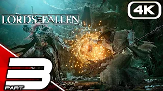 LORDS OF THE FALLEN Gameplay Walkthrough Part 3 (FULL GAME 4K 60FPS) No Commentary