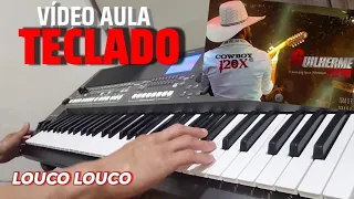 "vídeo aula" LOUCO LOUCO - GUILHERME SILVA (Tutorial) NO PSR S670