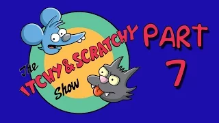 The Itchy & Scratchy Show. Part 7