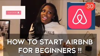 HOW TO START AN AIRBNB FOR BEGINNERS|| 10 EASY STEPS!!!