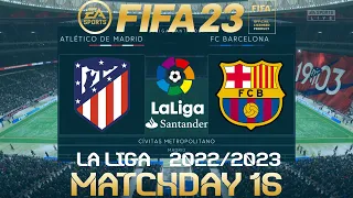 FIFA 23 Atletico Madrid vs Barcelona | La Liga 2022/23 | PS4/PS5 Full Match