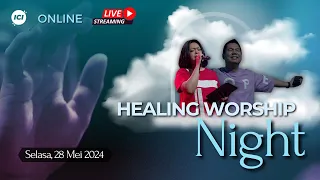 [LIVE ONLINE] HEALING WORSHIP NIGHT #013 - Henny Kristianus, Yoanes Kristianus