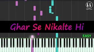 Ghar Se Nikalte Hi - EASY Piano Tutorial