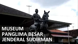 Museum Sasmitaloka Jenderal Soedirman