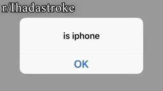 r/Ihadastroke | is iphone?