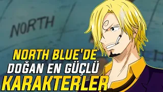 One Piece North Blue'de Doğan En Güçlü Karakterler