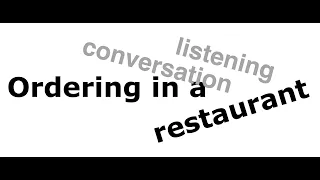 Ordering in a restaurant