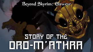 Beyond Skyrim Elsweyr: The Story of the Dro-m 'Athra