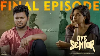 Oye Senior || Final Episode || Prem Ranjith || Mounica Baavireddi || Telugu Web Series 2024