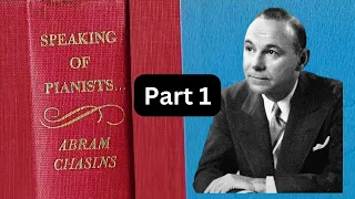 Abram Chasins - Speaking of Pianists (Part 1 - Josef Hofmann)