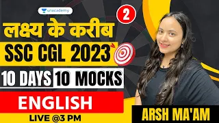 SSC CGL 2023 I 10 Days 10 MOCKS I CGL ENGLISH  I CGL English MOCKS I Day 2 I By Arsh Ma'am