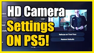 How to Adjust HD Camera & Settings on PS5 Console (Fast Tutorial)