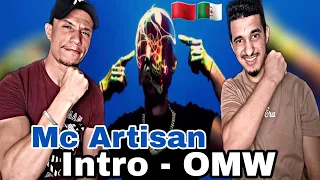 Mc Artisan - Intro - OMW [Reaction]🇲🇦🇩🇿 NAARRR🔥