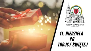 🔴  11. Niedziela Po Trójcy Świętej -  15.08.2021 – 🔉 NA ŻYWO - Luteranie Pszczyna