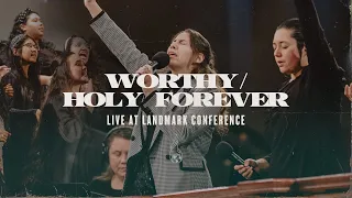 Worthy / Holy Forever | Live | Landmark 2024