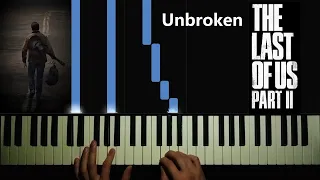 The Last of Us Part II - Unbroken (Piano Version)