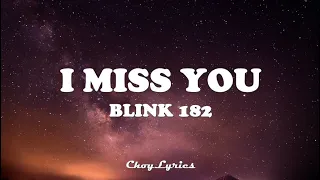 blink 182 - I Miss You (Lyrics)