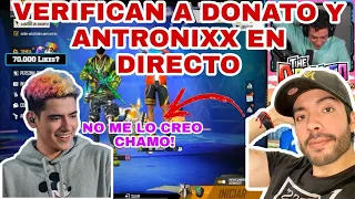 VERIFICAN A DONATO Y ANTRONIXX EN DIRECTO / DONATO Y ANTRONIXX TIENEN LA V DE VERIFICACION