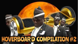 OOPS!! Hoverboard Compilation Coffin Dance Meme  #2