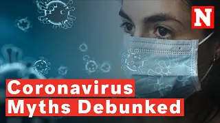 Fact-Checking Coronavirus Misinformation: 8 Myths Debunked