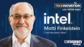 Intel CIO Motti Finkelstein on Innovation, AI, and “The Next Evolution of IT” | Technovation 866