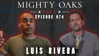 Luis Rivera BUD/s Class 234 | Mighty Oaks Show 074