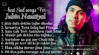 Bollywood songs for Jubin notiyal❣️New songs 😍 slowed Best collection #jubinnotiyal #jubinnautiyal