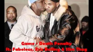 Game - Death Penalty (ft. Fabolous, Eric Belling & Slim Thug)