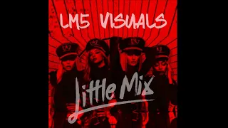 1. Little Mix - Intro + Salute (LM5 Visuals)