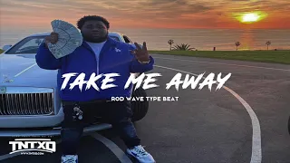 FREE Rod Wave Type Beat | 2020 | " Take Me Away " | @TnTXD