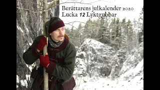 Sagoberättarens julkalender lucka 12: Lyktgubbar