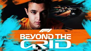 Lando Norris: Working On Winning | Beyond The Grid | Official F1 Podcast