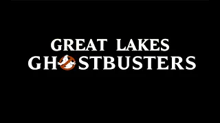 Great Lakes Ghostbusters | Fan Film 2023