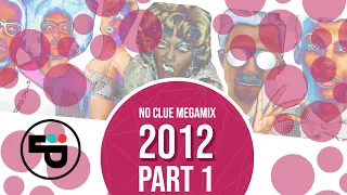 No Clue Megamix Part I 2012