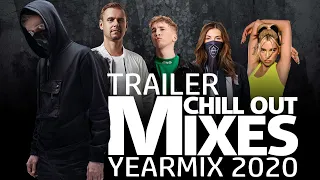 Chill Out Mixes YEARMIX 2020 Trailer