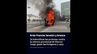 ARDE FRANCIA I Se intensifican las protestas contra la reforma previsional de Macron: fuego y caos