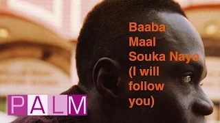 Baaba Maal: Souka Nayo (I Will Follow You) [Remixes Full Album]