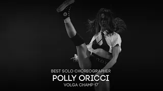 Volga Champ 17 | Best Solo Choreographer | Polly Oricci