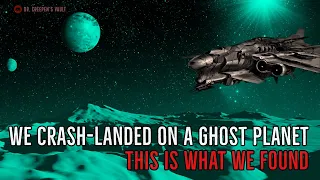 ''The Ghost World'' | INTERPLANETARY SPACE WAR CREEPYPASTA